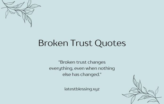 Broken Trust Quotes