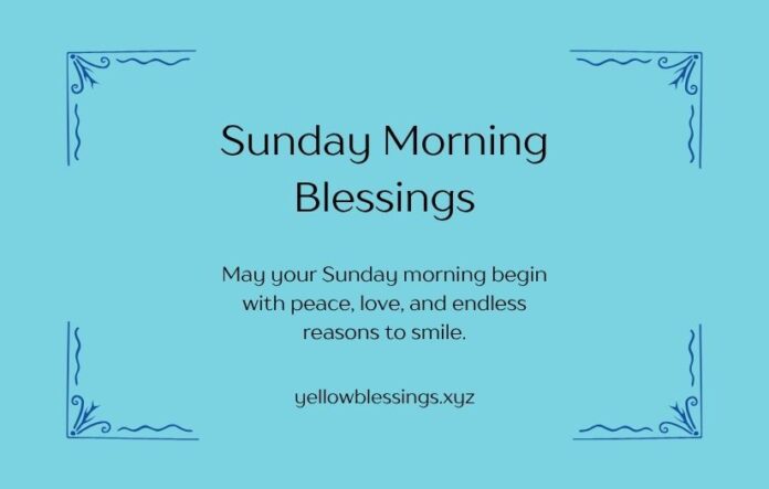Sunday Morning Blessings